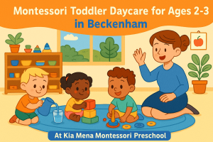 Day Care Center Toddler for Ages 2–3 Kia Mena Montessori Pre-School Montessori toddler daycare for ages 2–3 in Beckenham – children learning through hands-on play in a safe, nurturing preschool environment at Kia Mena Montessori